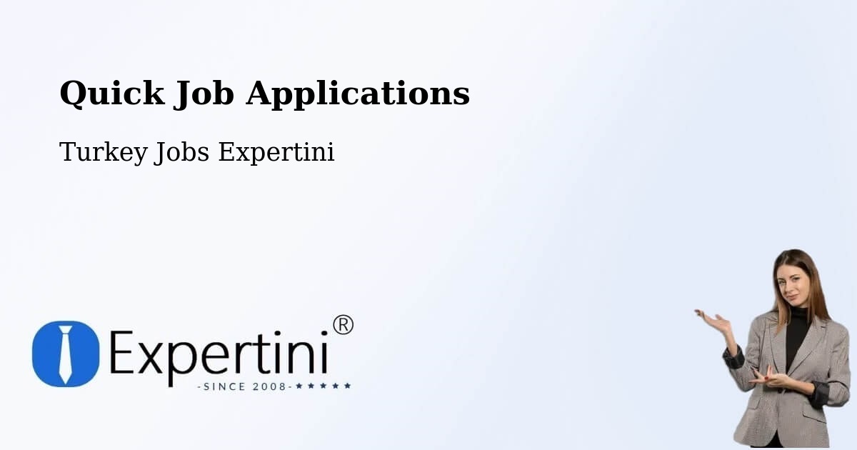 Quick Apply Feature – Çiğli - Turkey Jobs Expertini